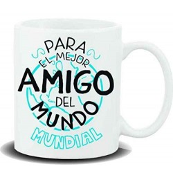 TAZA PARA EL MEJOR AMIGO DEL M